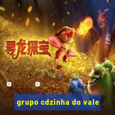 grupo cdzinha do vale